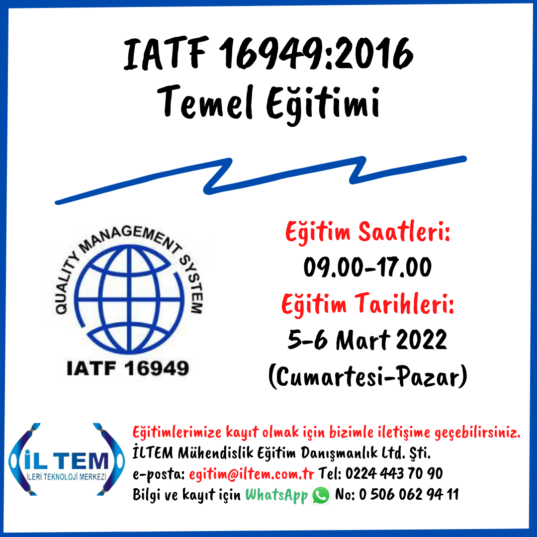 IATF 16949:2016 TEMEL ETM 5 MART 2022 DE BALIYOR