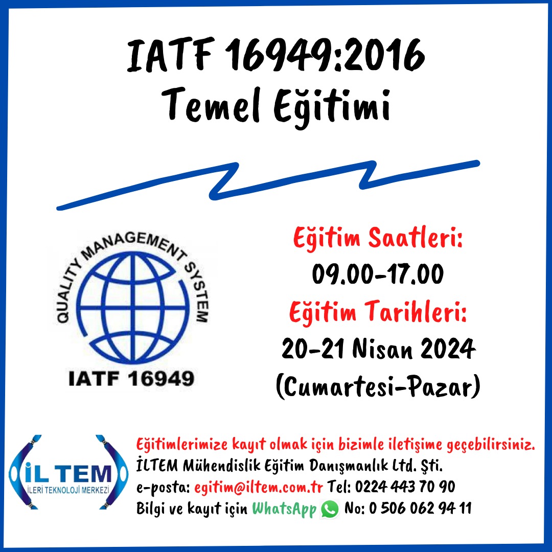 IATF 16949:2016 TEMEL ETM 20-21 Nisan 2024 BURSA